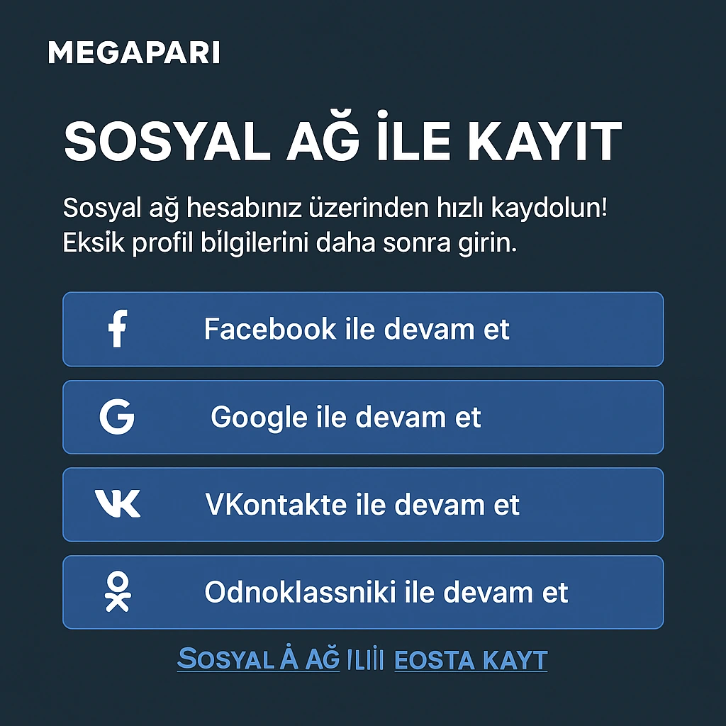 Megapari Sosyal Medya Hesabı ile Kayıt Sayfası