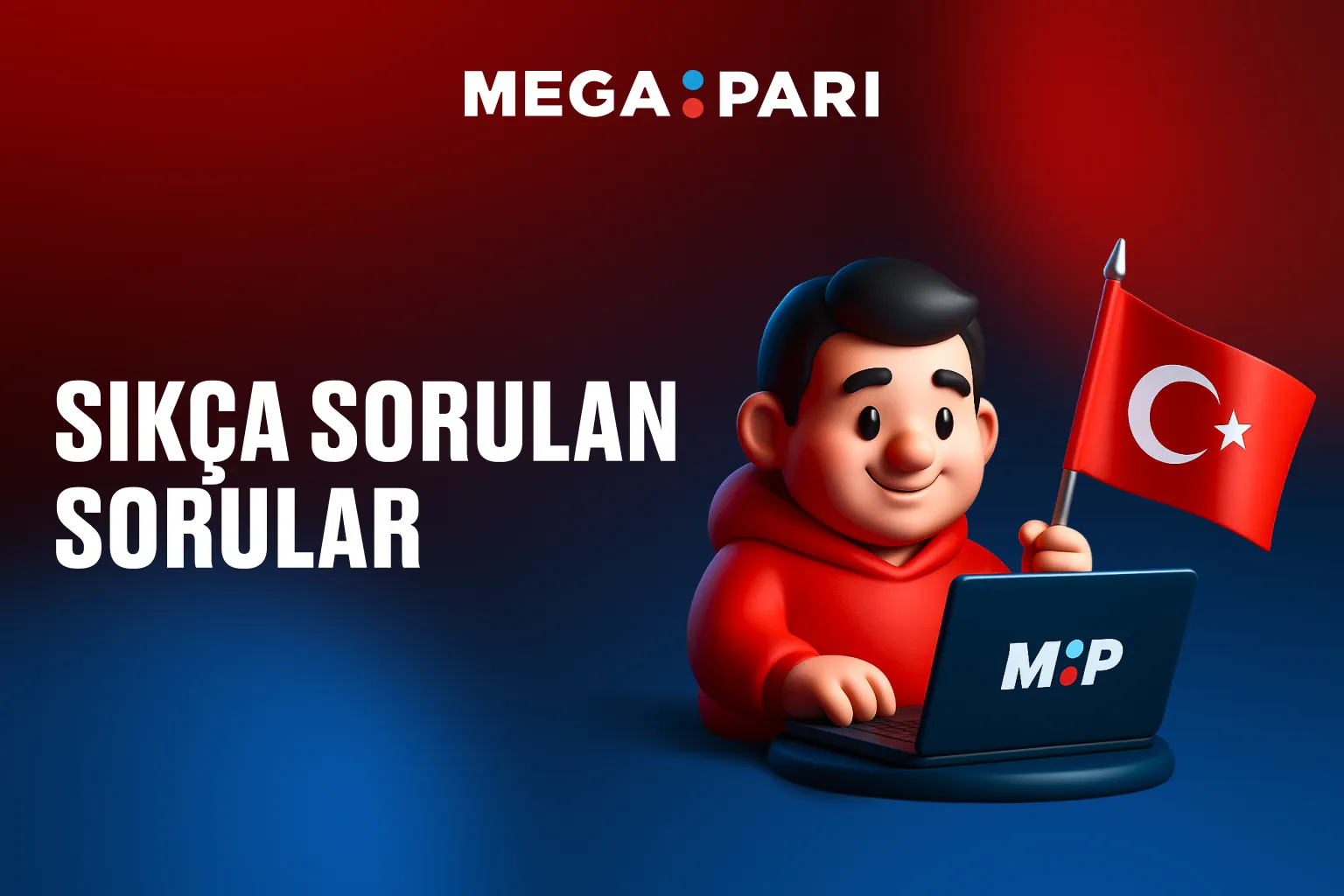 Megapari Sıkça Sorulan Sorular